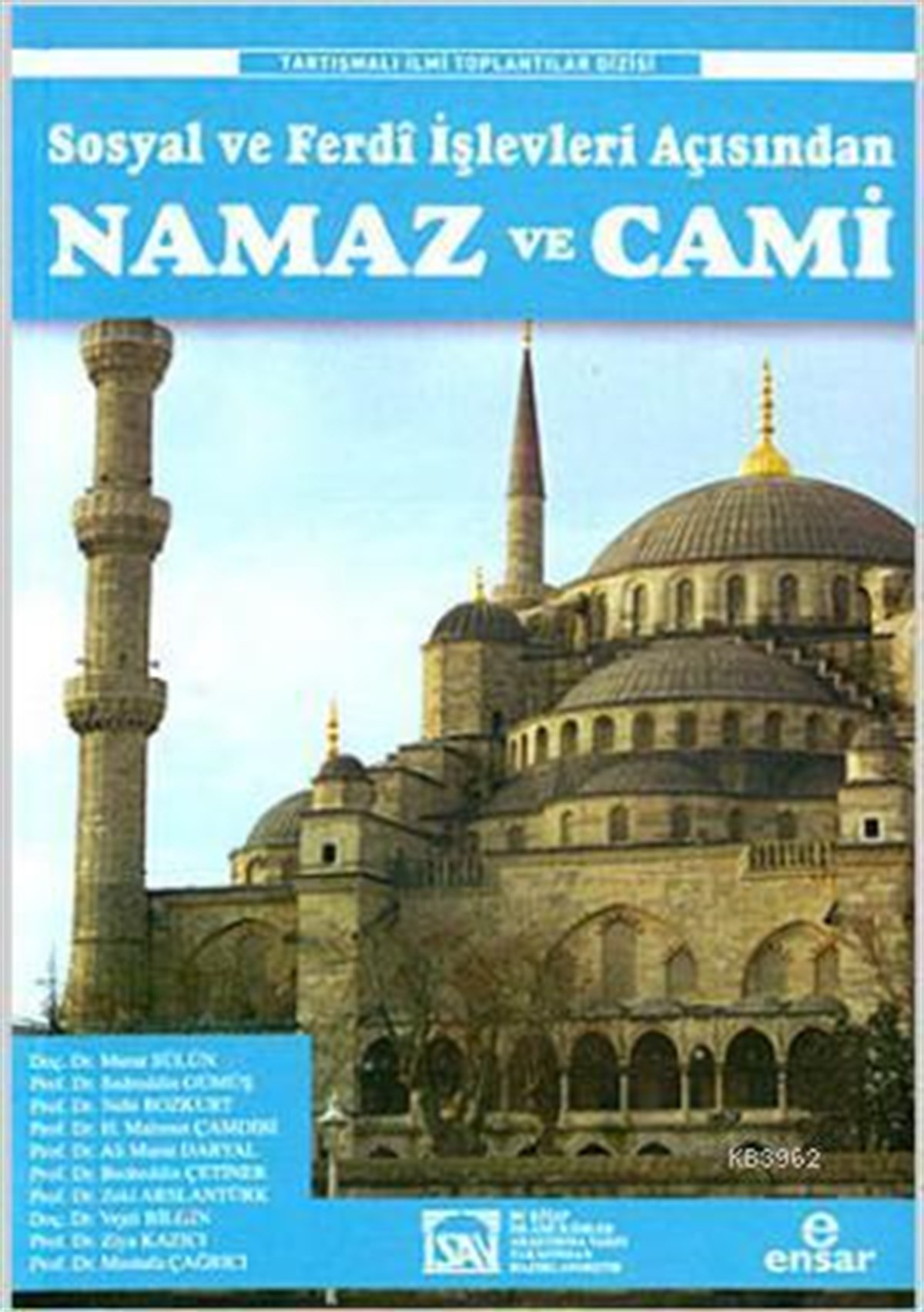 Sosyal ve Ferdi İşlevleri Açısından Namaz ve Cami
