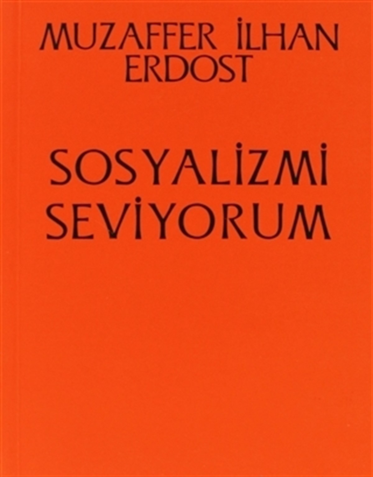 Sosyalizmi Seviyorum