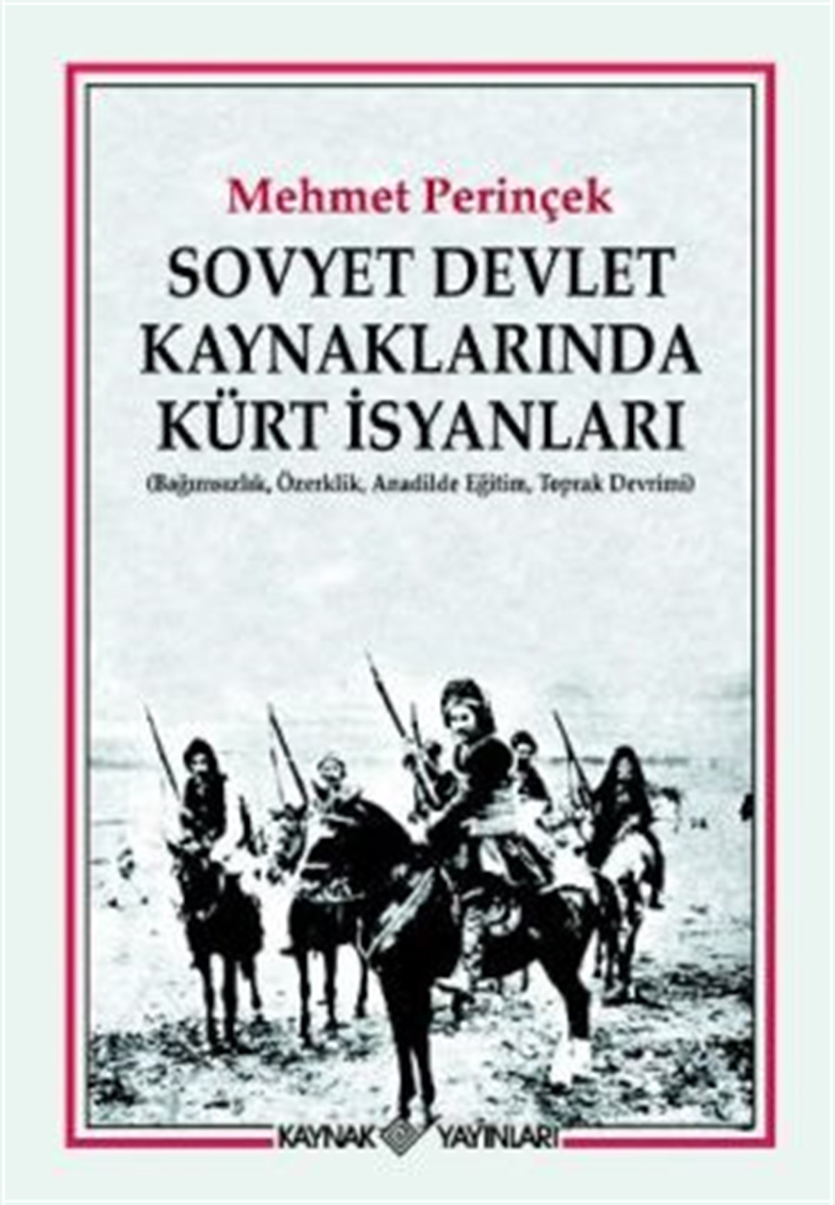 Sovyet Devlet Kaynaklarında Kürt İsyanları