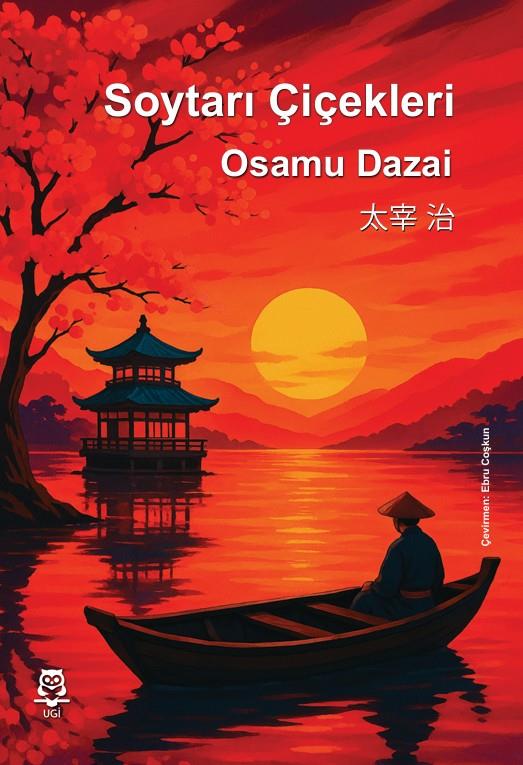 Soytarı Çiçekleri , Osamu Dazai , UGİ , 9786256447967 ,
