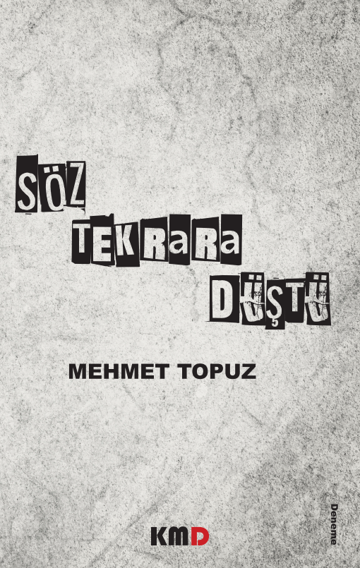 Söz Tekrara Düştü , Metin Topuz , KMD Yayınları , 9786259882567 ,