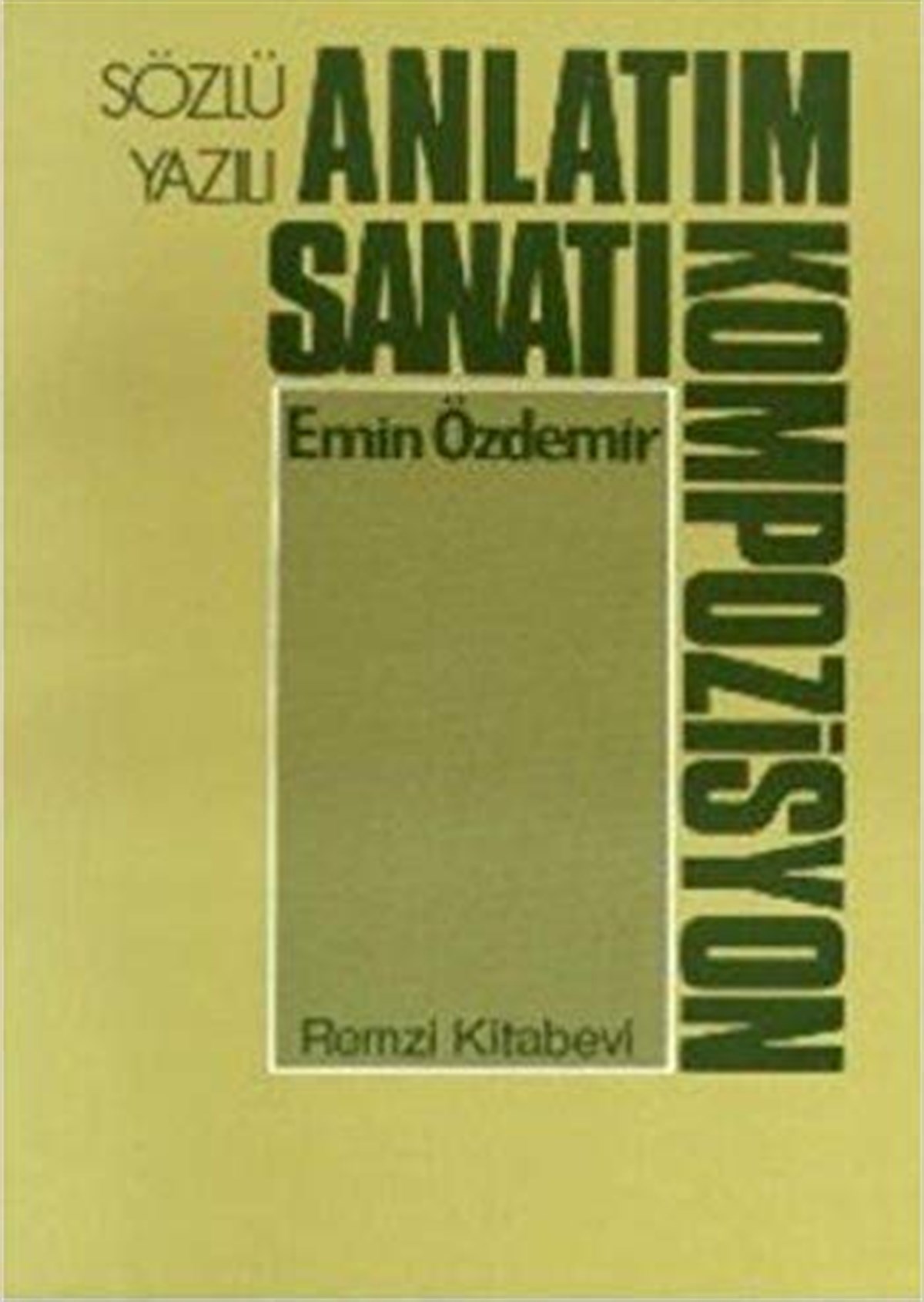 Sözlü - Yazılı Anlatım Sanatı (Kompozisyon)