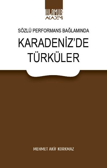 Sözlü Performans Bağlamında Karadeniz’de Türküler