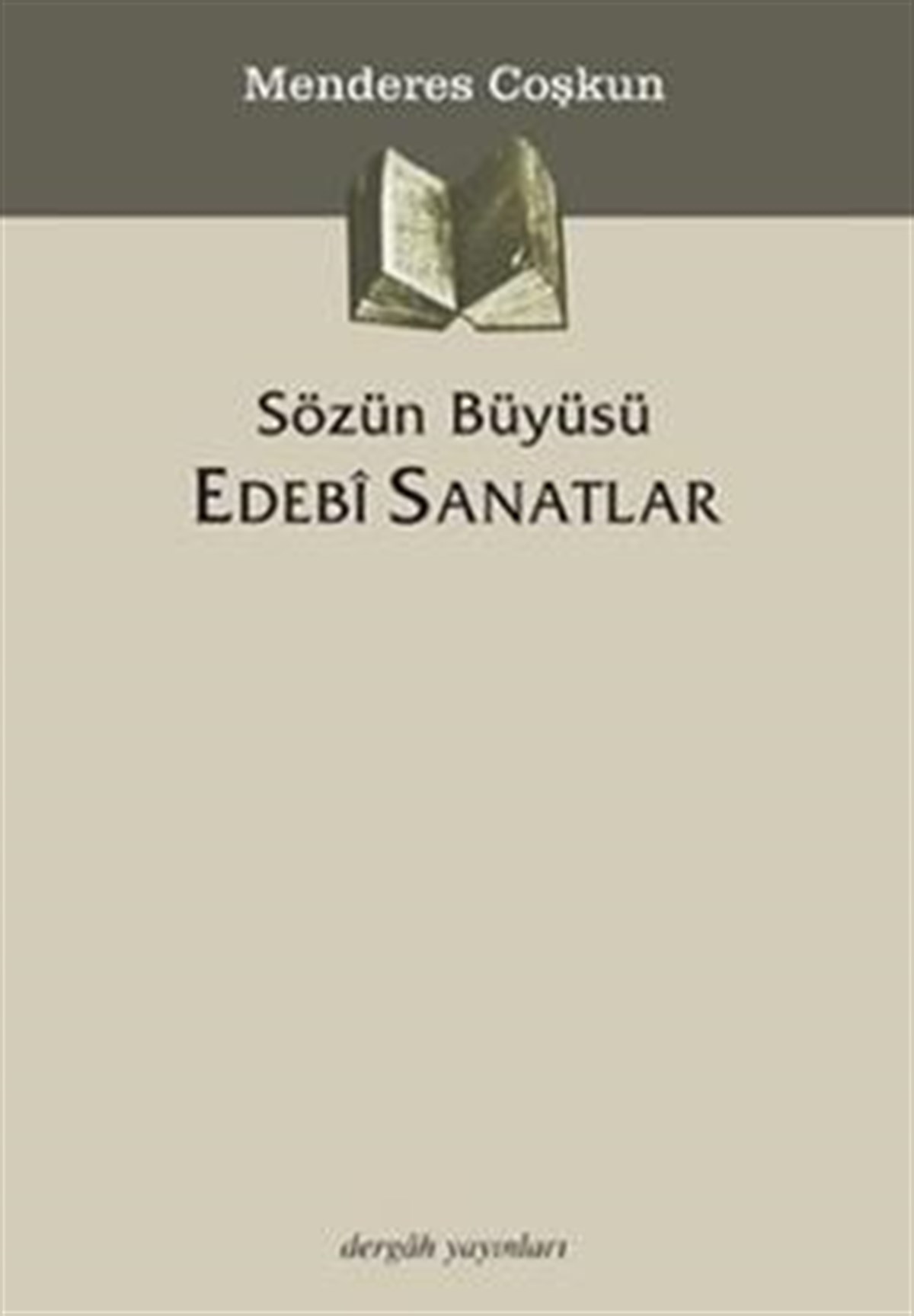 Sözün Büyüsü Edebi Sanatlar