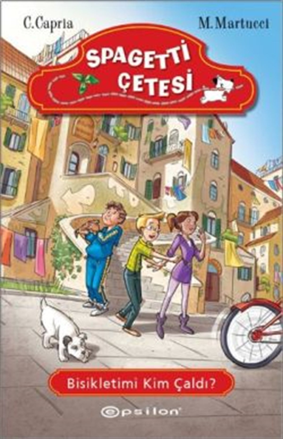 Spagetti Çetesi: Bisikletimi Kim Çaldı?