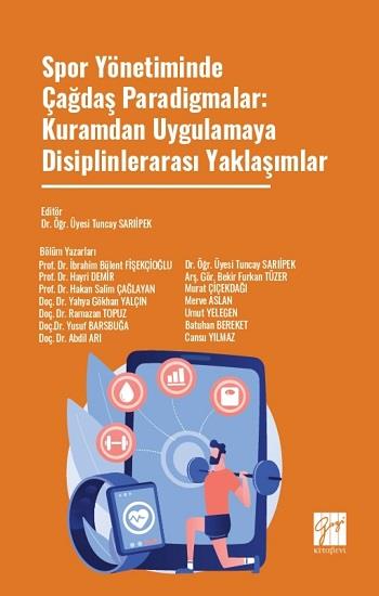 Spor Yönetiminde Çağdaş Paradigmalar: Kuramdan Uygulamaya Disiplinlerarası Yaklaşımlar