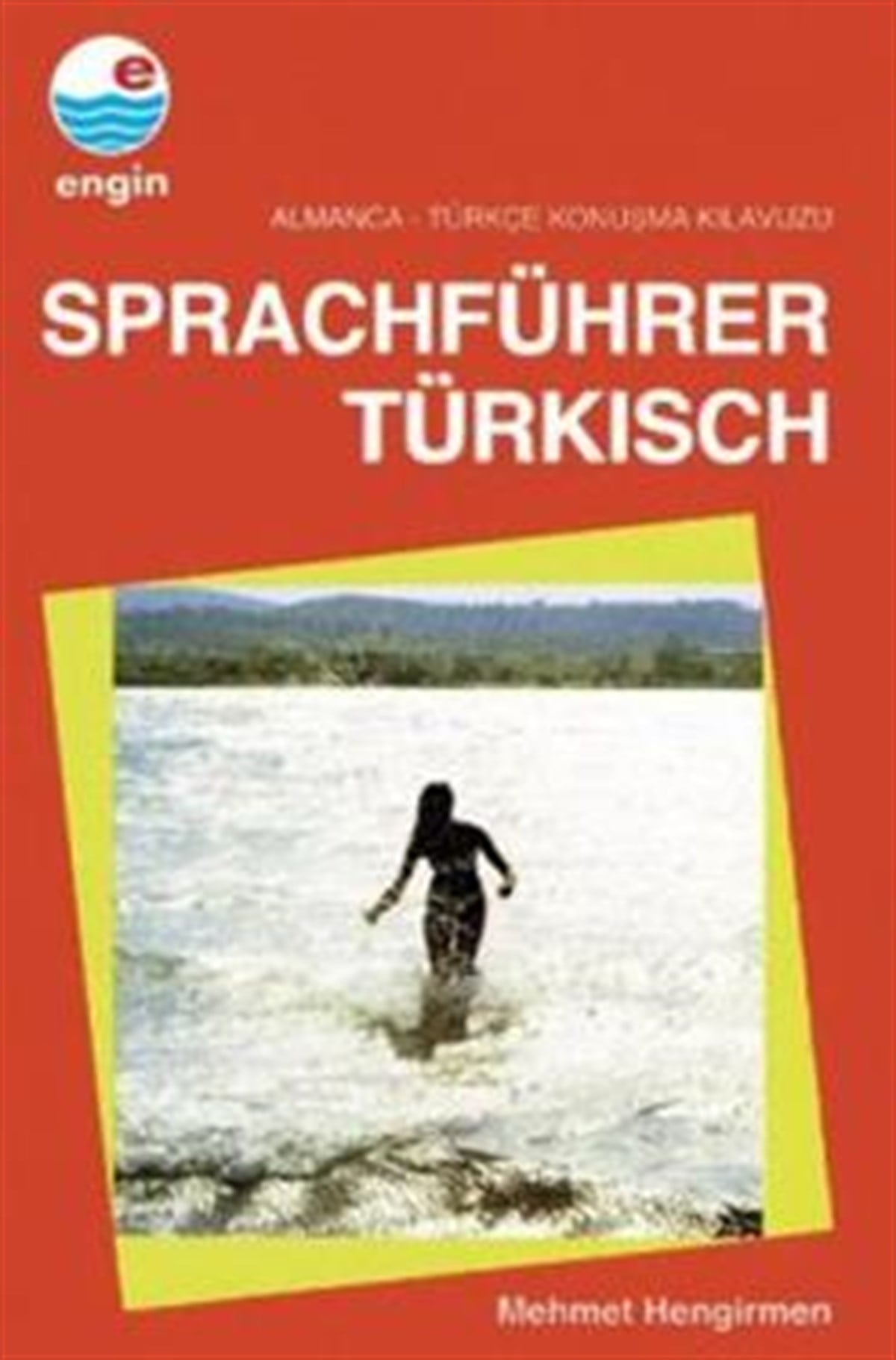 Sprachführer Türkisch  Almanca - Türkçe Konuşma Kılavuzu