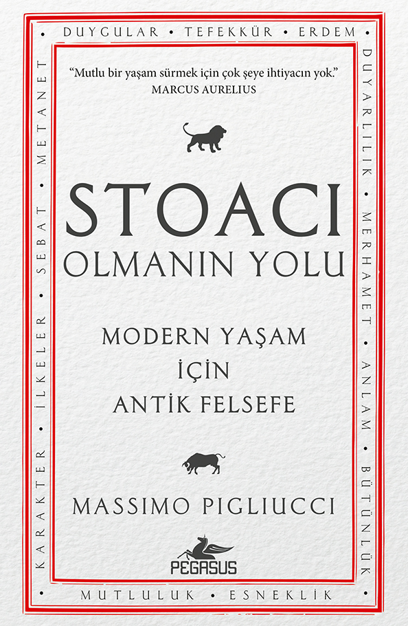 Stoacı Olmanın Yolu Modern Yaşam İçin Antik Felsefe