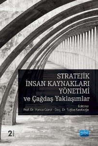 Stratejik İnsan Kaynakları Yönetimi ve Çağdaş Yaklaşımlar