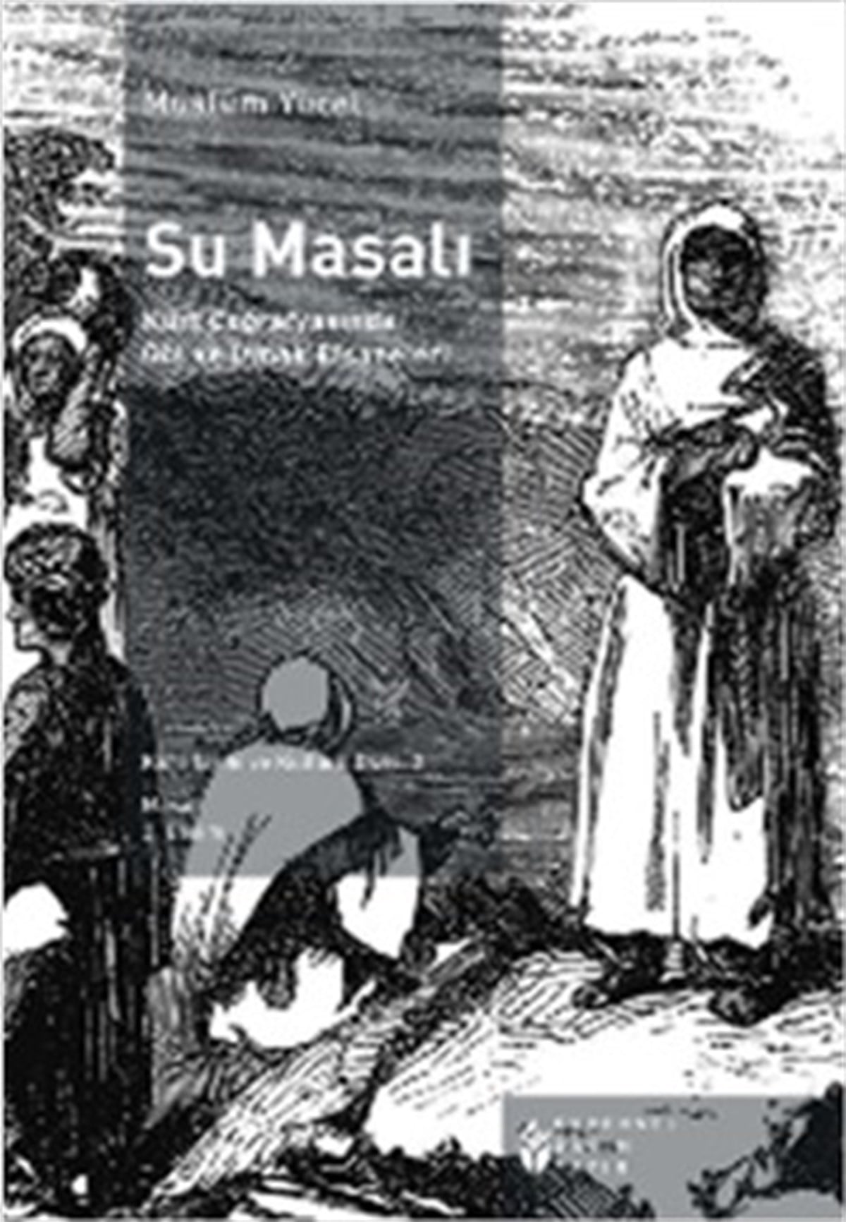 Su Masalı: Kürt Coğrafyasında Göl ve Irmak Efsaneleri