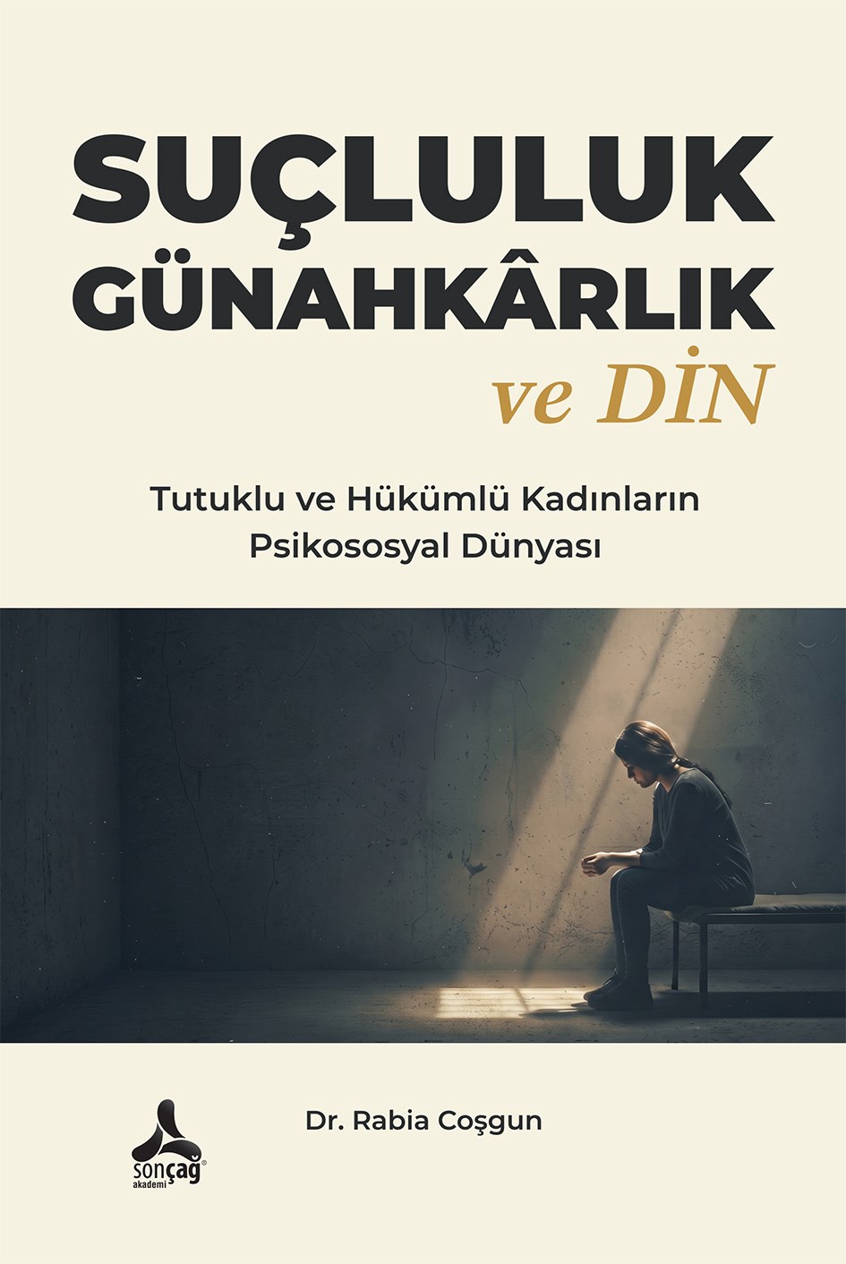 Suçluluk Günahkarlık ve Din