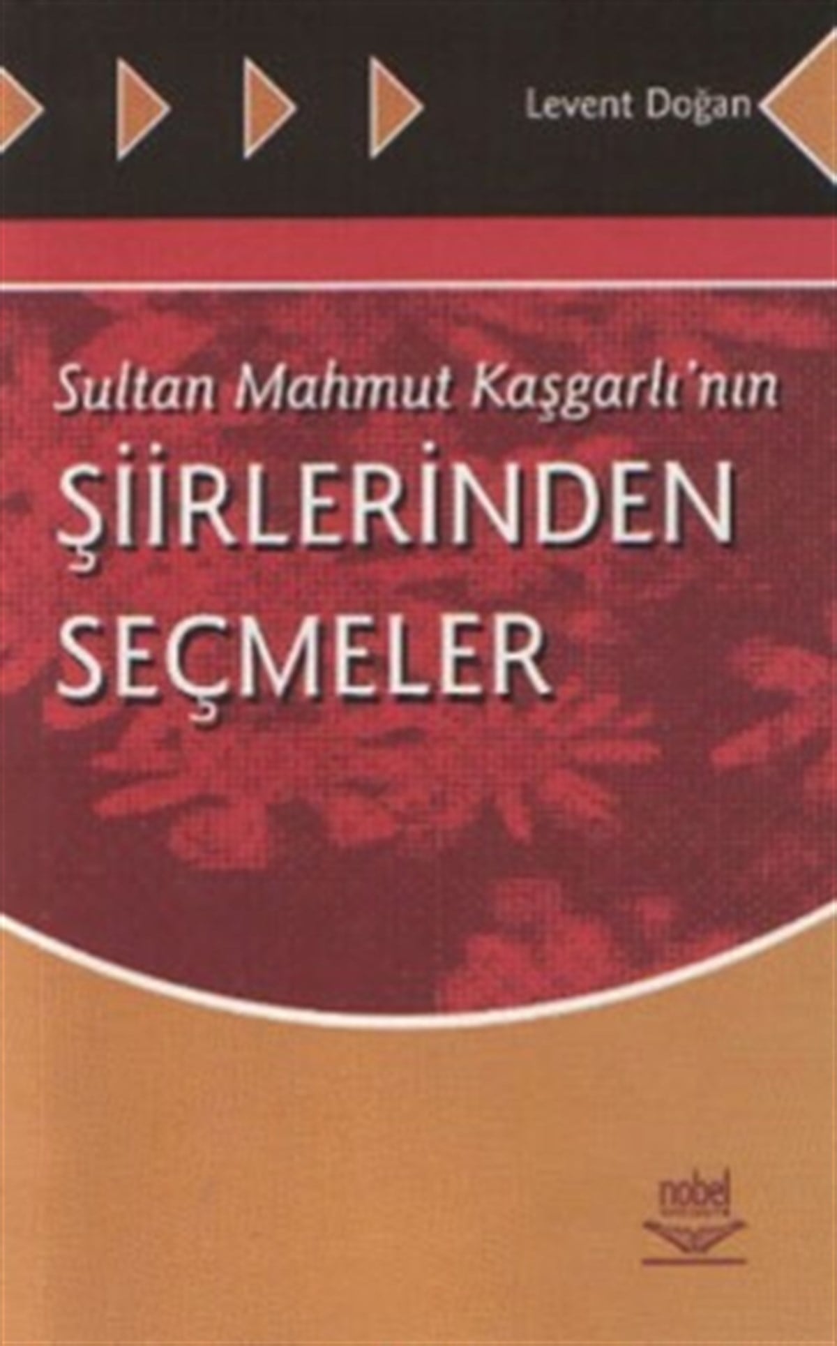Sultan Mahmut Kaşgarlı’nın Şiirlerinden Seçmeler