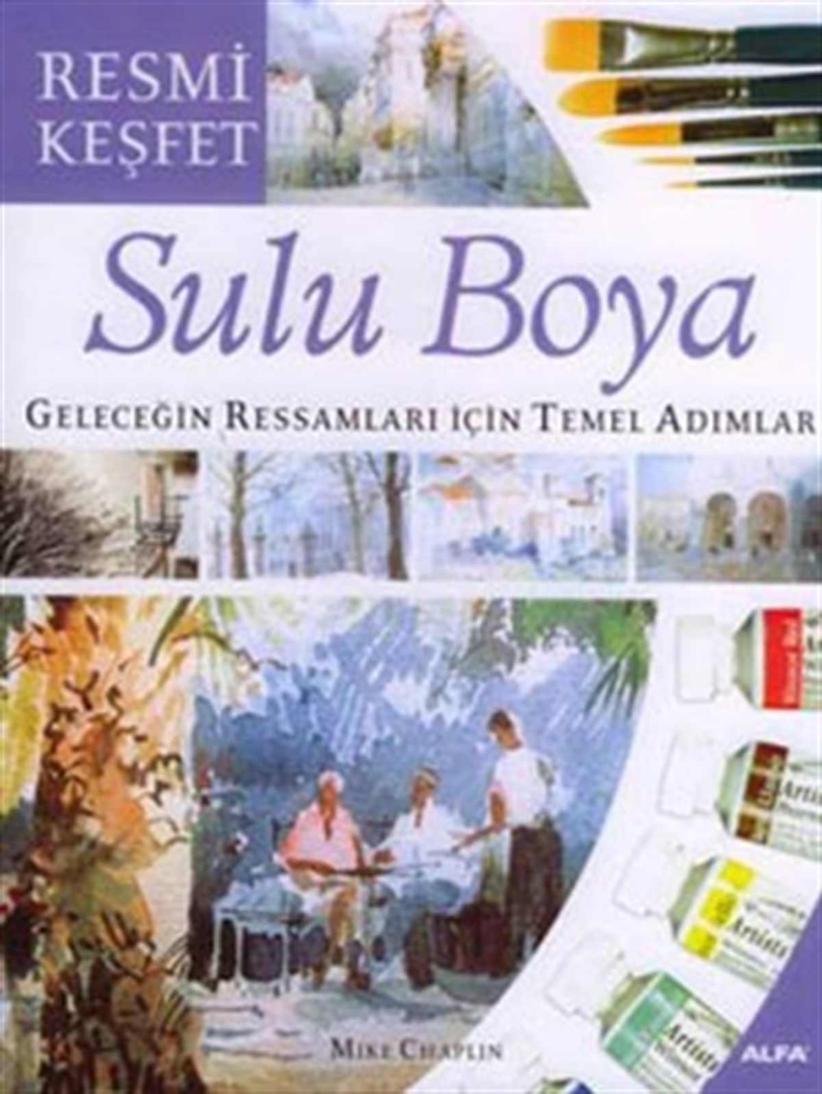Sulu Boya Geleceğin Ressamları İçin Temel Adımlar