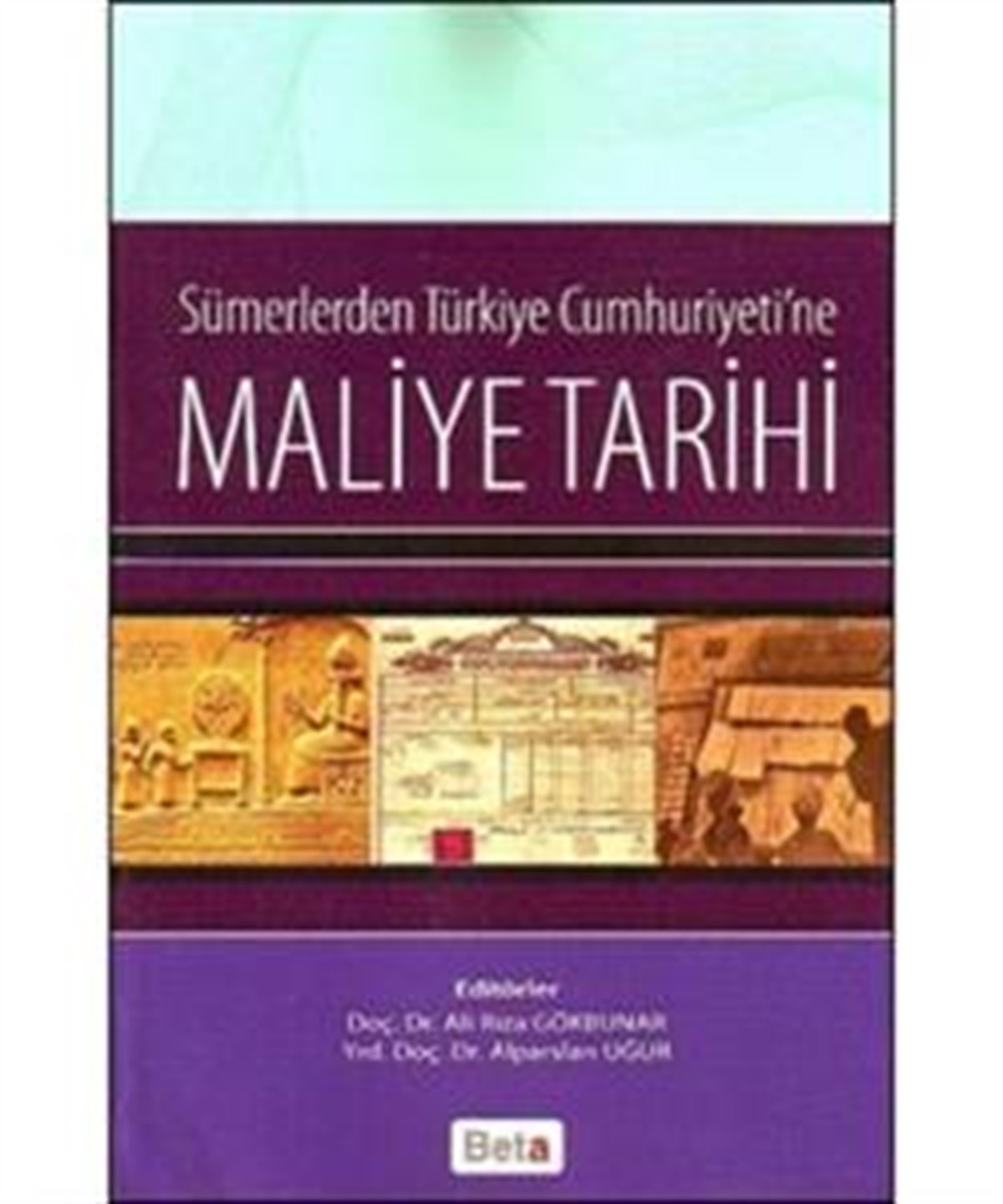Sümerlerden Türkiye Cumhuriyeti'ne Maliye Tarihi