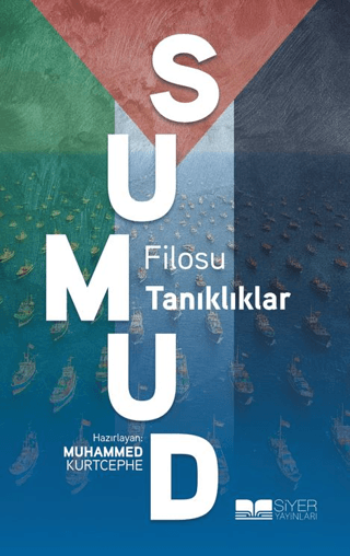 Sumud Filosu - Tanıklıklar