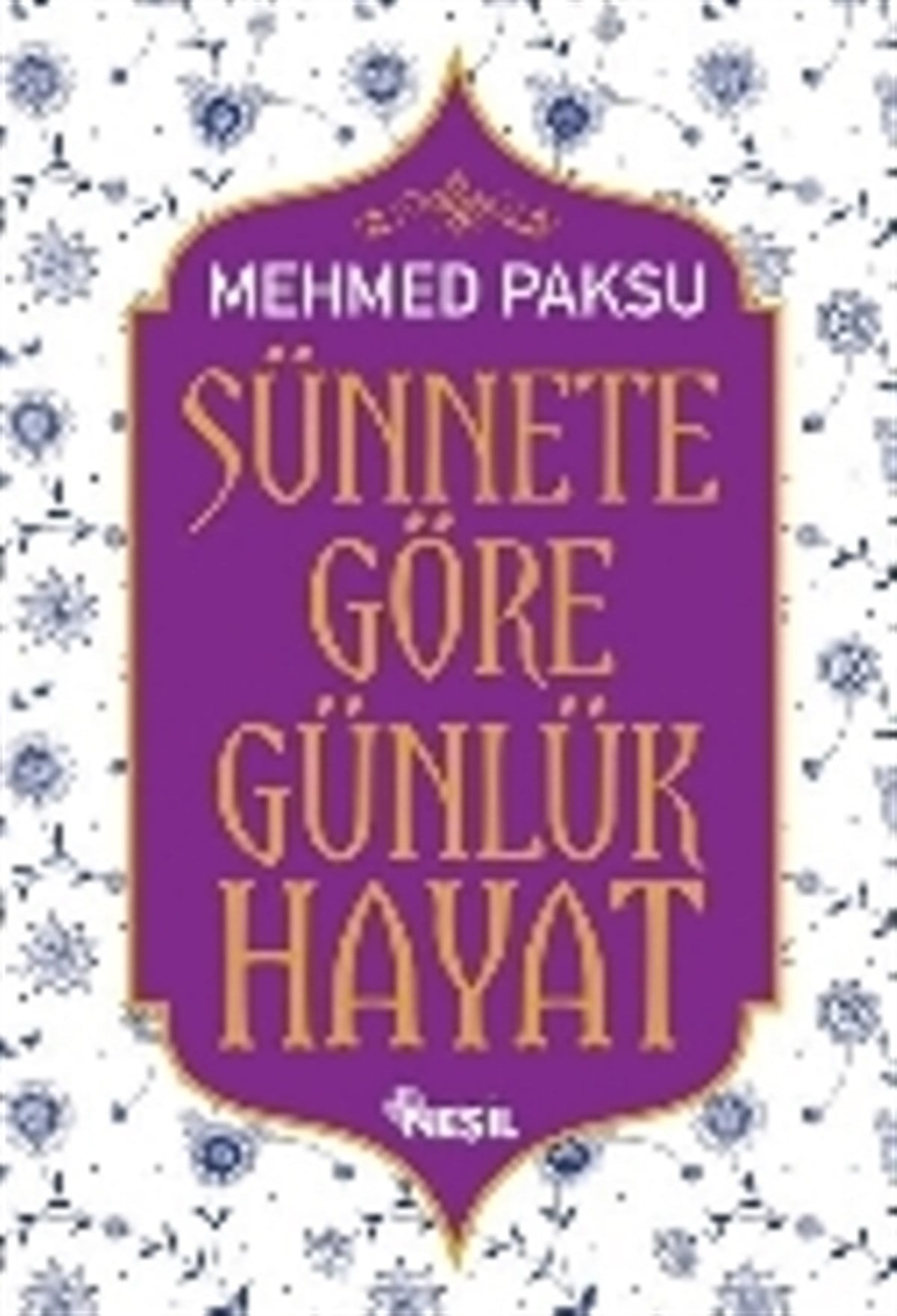 Sünnete Göre Günlük Hayat