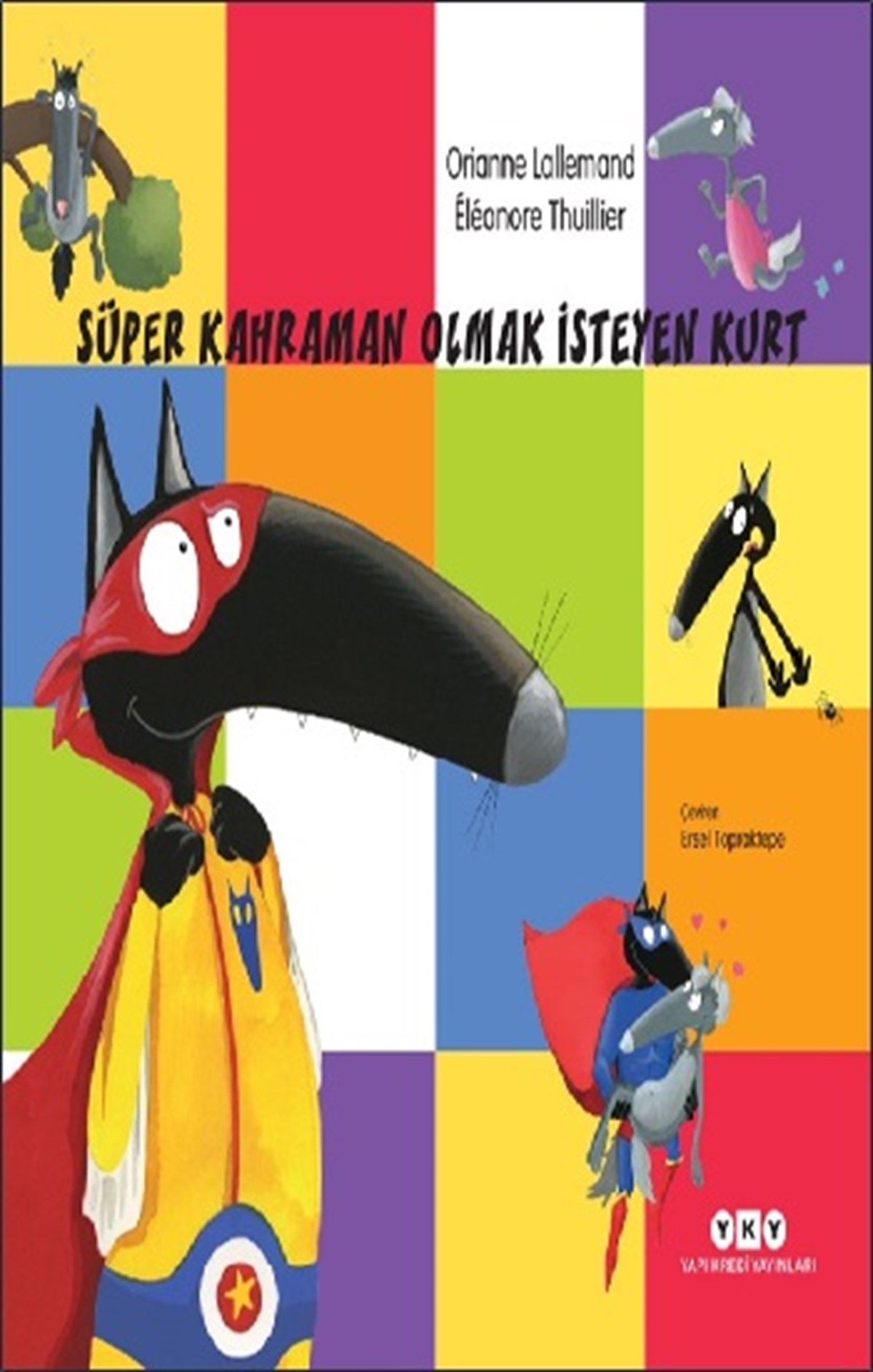 Süper Kahraman Olmak İsteyen Kurt