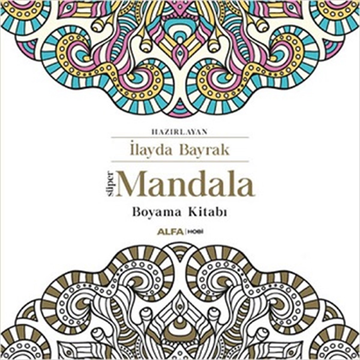 Süper Mandala Boyama Kitabı
