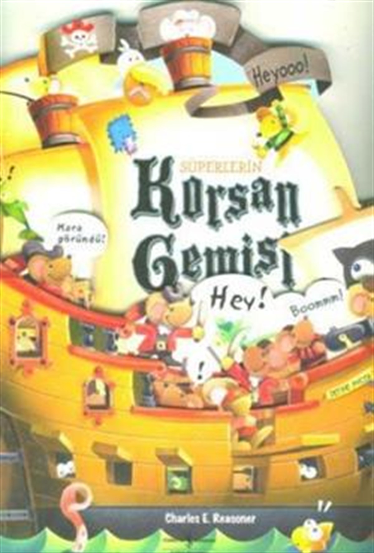 Süperlerin Korsan Gemisi