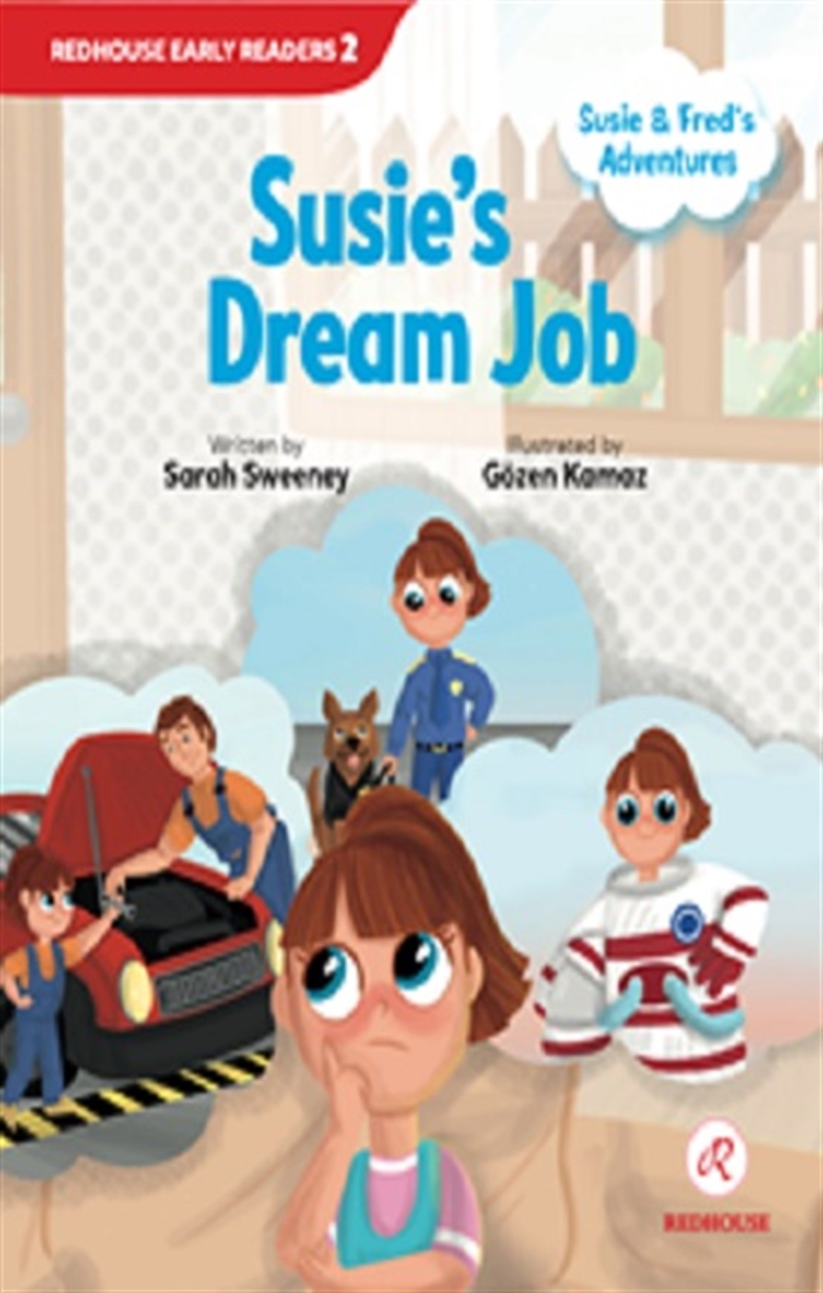 Susie and Fred’s Adventures-redhouse k  Susie’s Dream Job