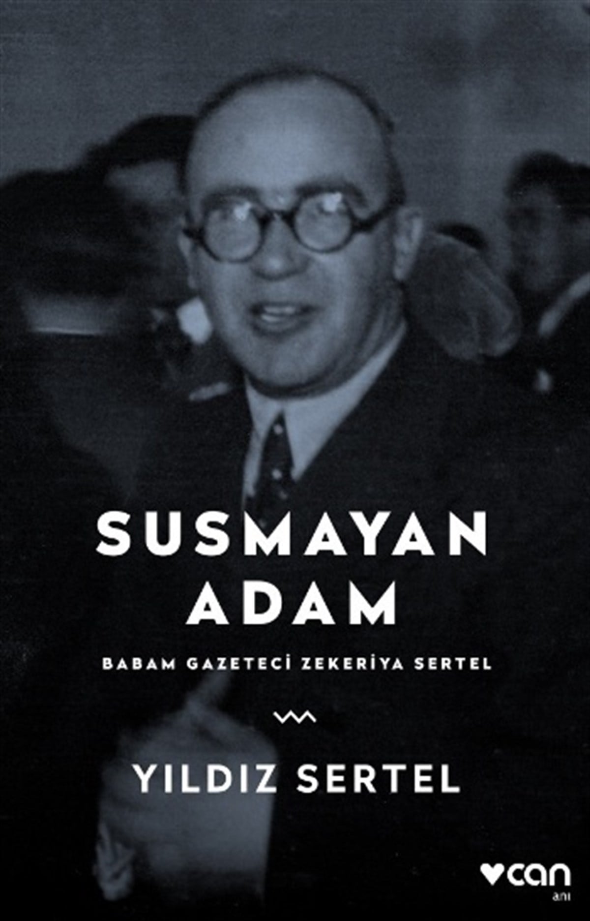 Susmayan Adam Babam Zekeriya Sertel