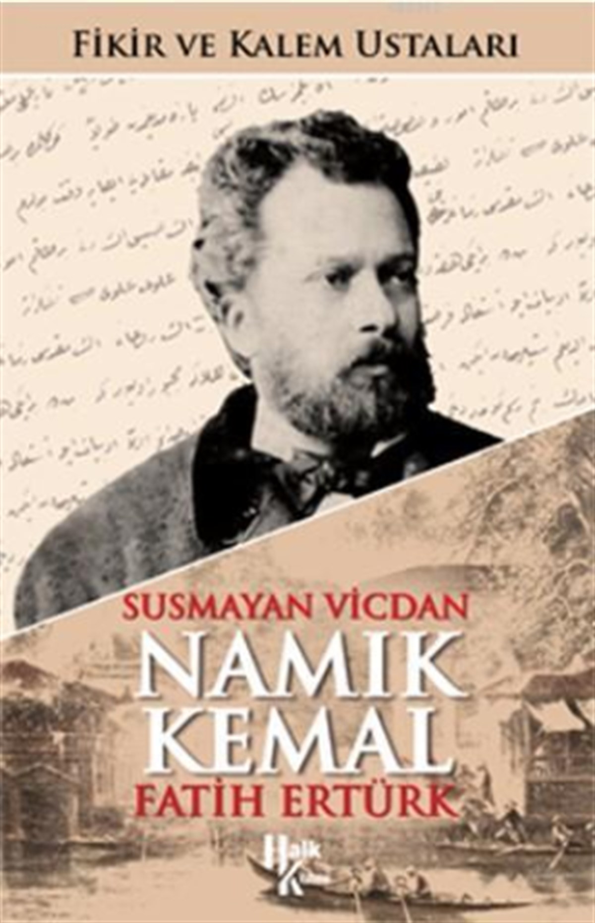 Susmayan Vicdan Namık Kemal (İmzalı)
