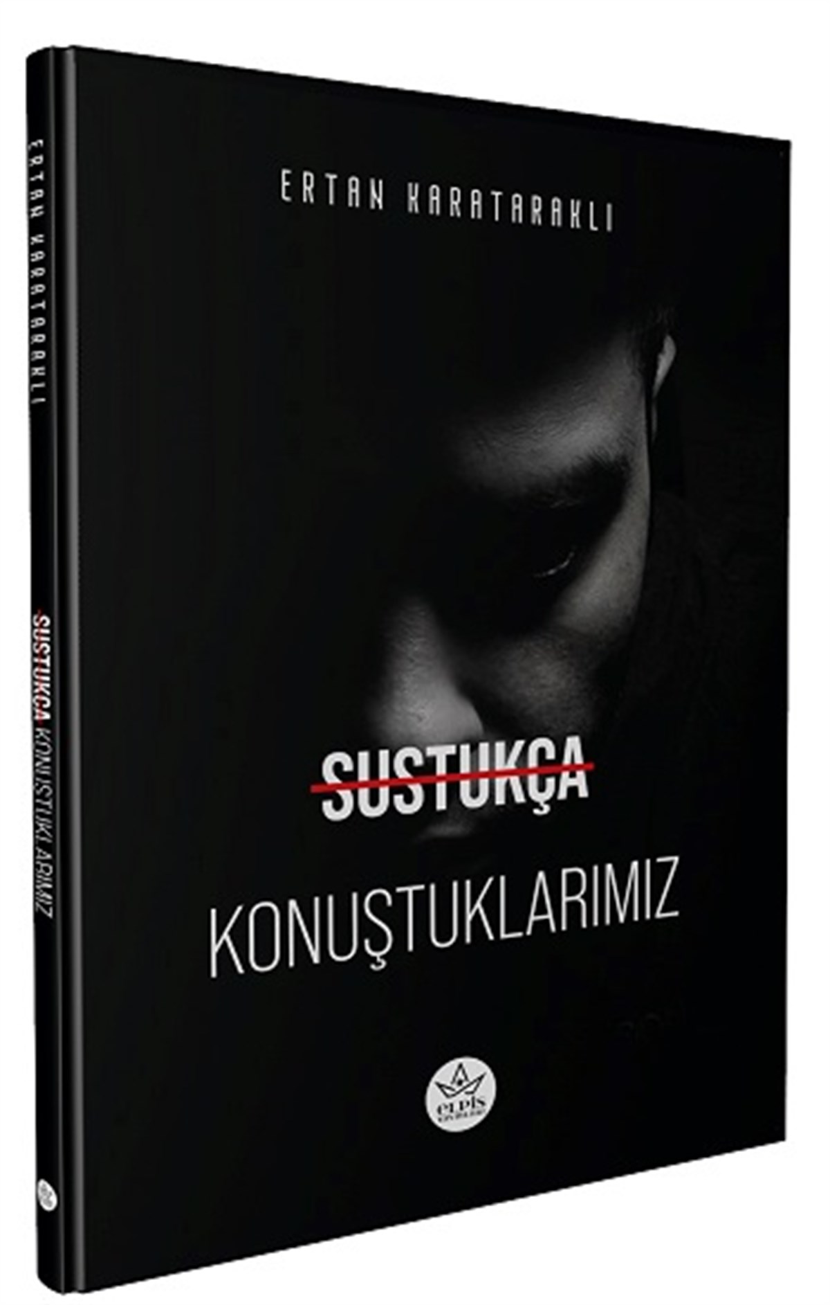 Sustukça Konuştuklarımız