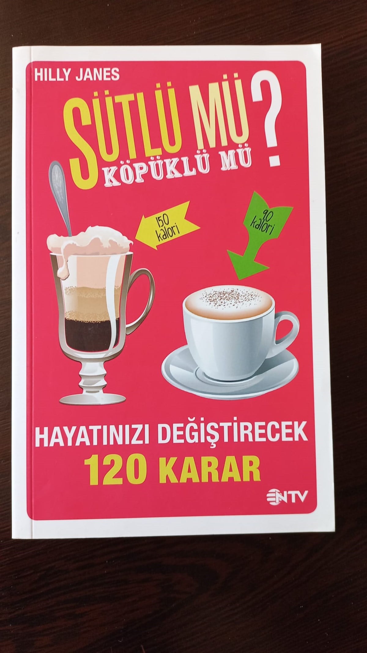 Sütlü mü? Köpüklü mü? (SAHAF) , Hilly Janes , Kitap Müptelası - Sahaf , 9786055443863 ,