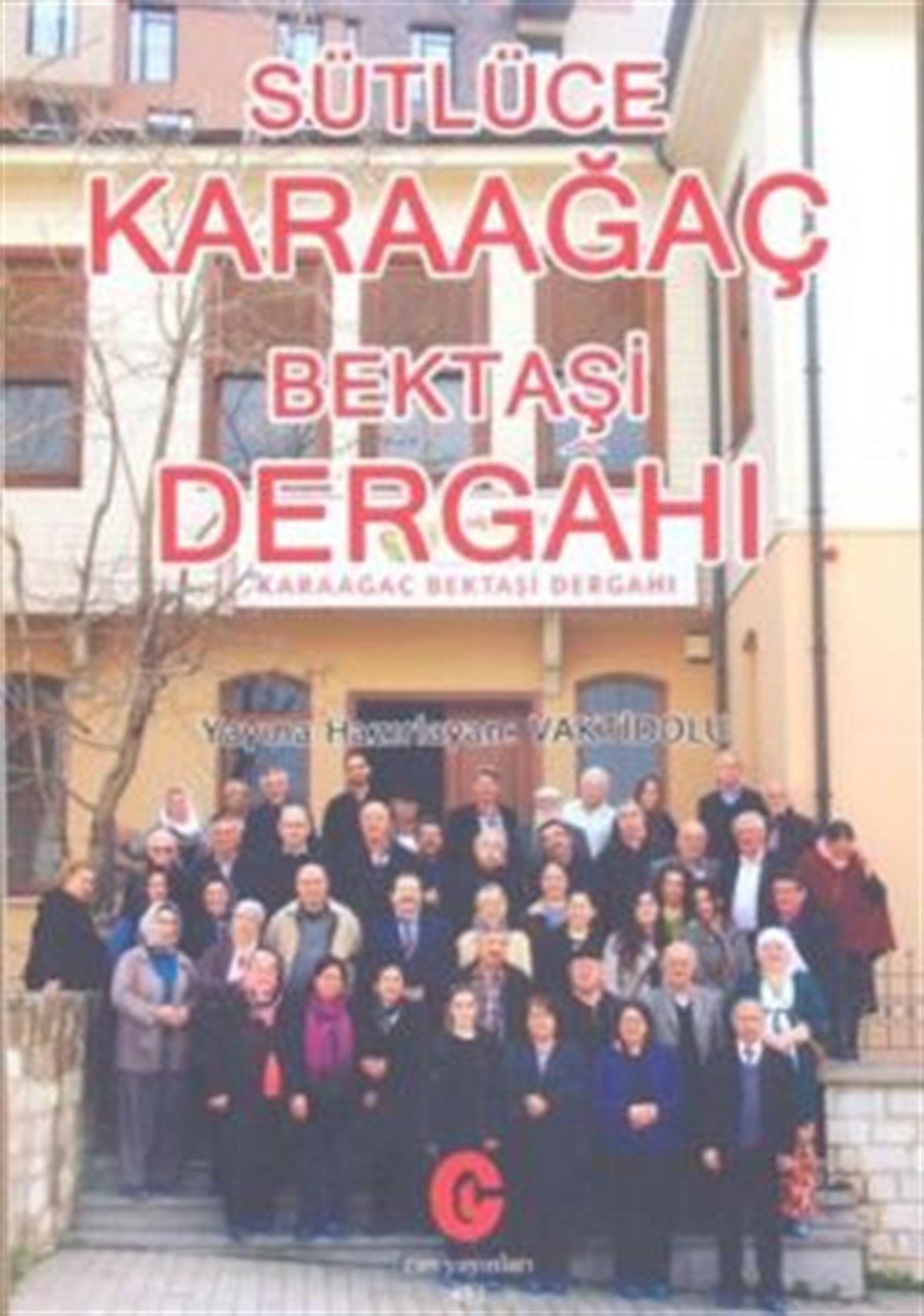 Sütlüce Karaağaç Bektaşi Dergahı