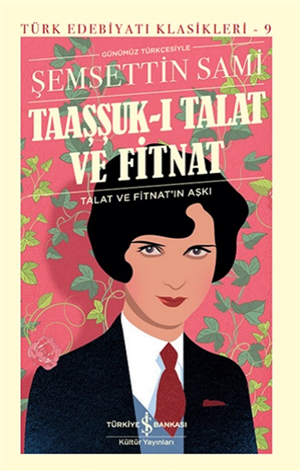 Taaşşuk-ı Talat Ve Fitnat  (Ciltli)