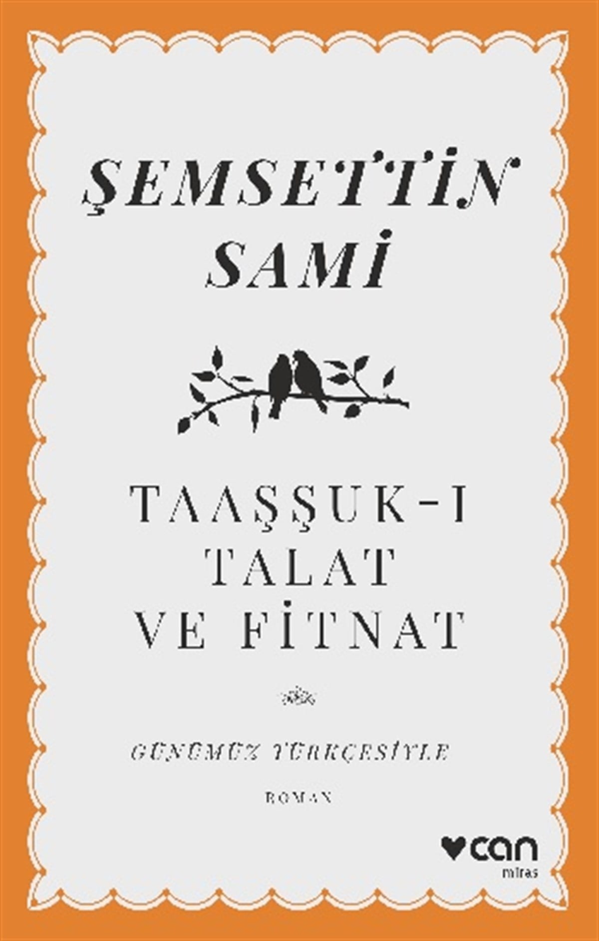 Taaşşuk-ı Talat ve Fitnat (Günümüz Türkçesiyle)