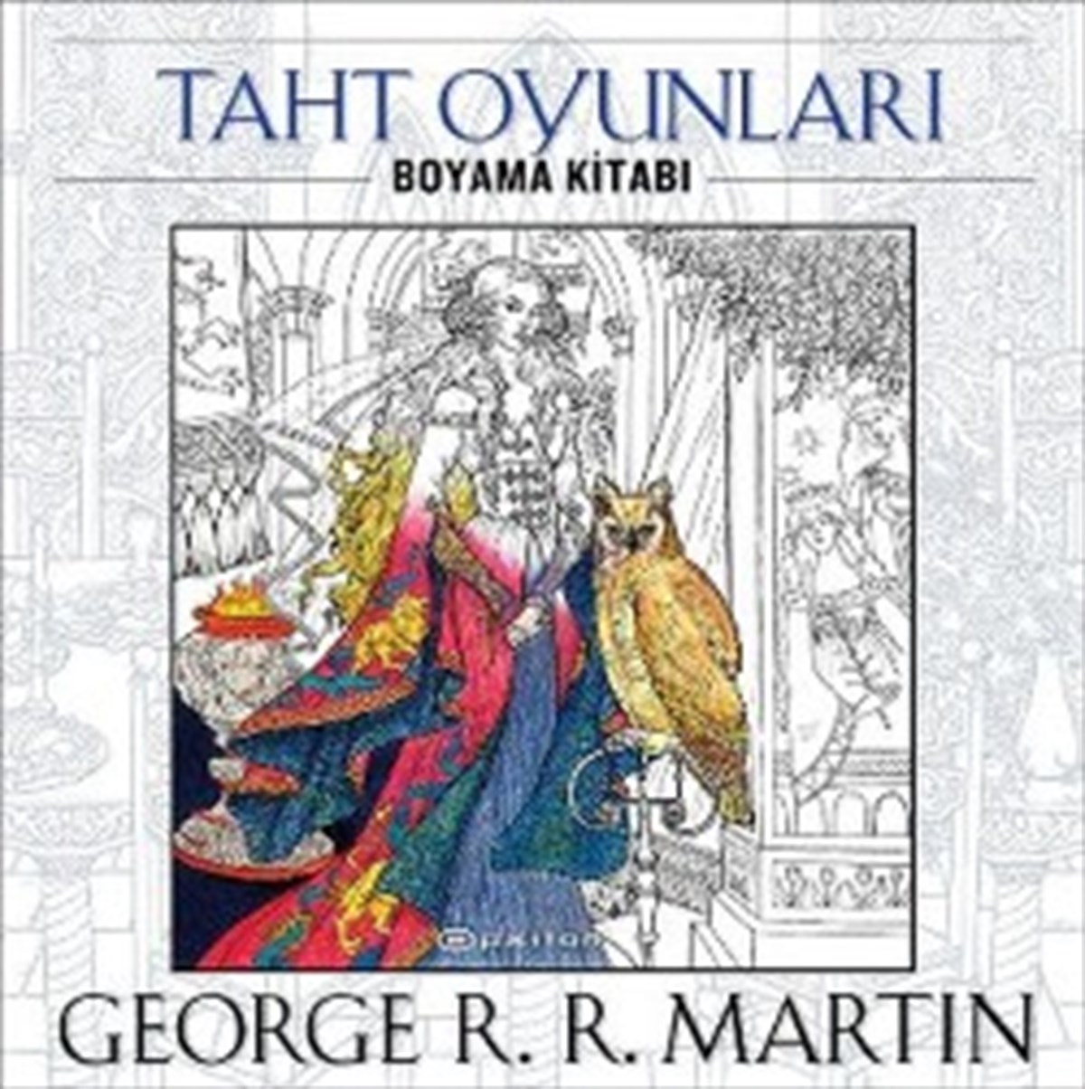 Taht Oyunları - Boyama Kitabı