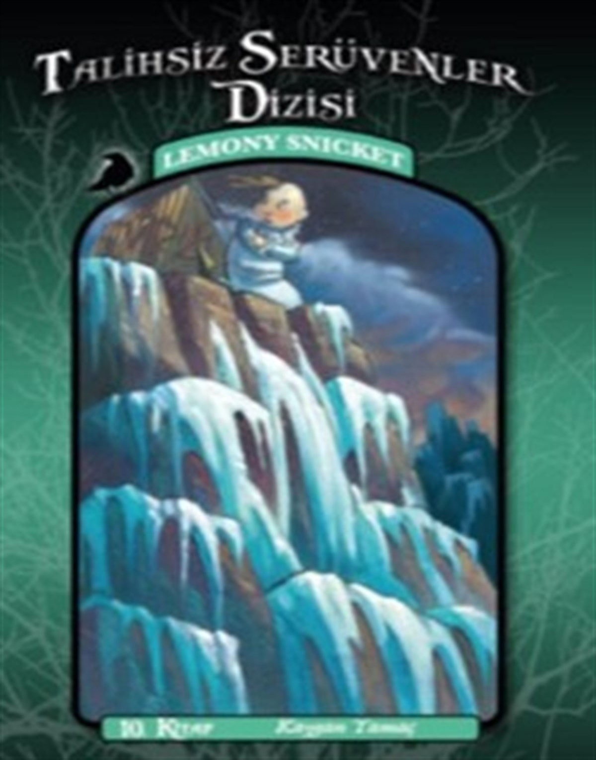 Talihsiz Serüvenler Dizisi 10 - Kaygan Yamaç