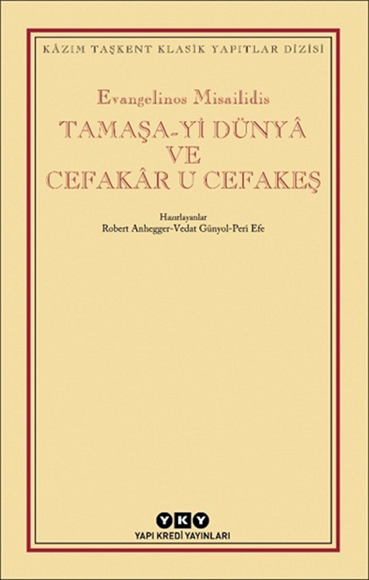 Tamaşa-yi Dünya ve Cefakar u Cefakeş