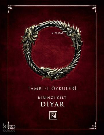 Tamriel Öyküleri - Diyar (1.Cilt - Ciltli)