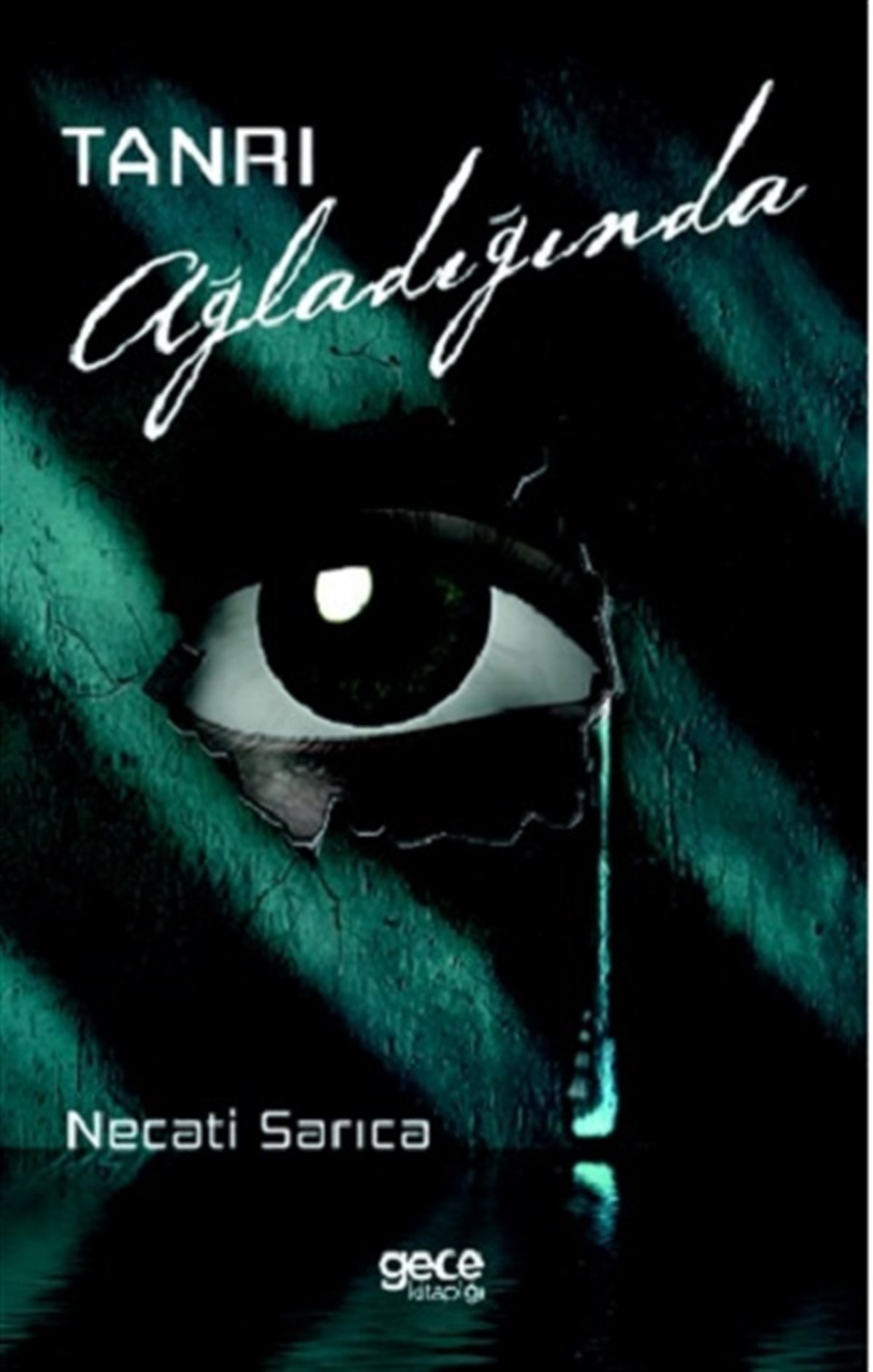 Tanrı Ağladığında