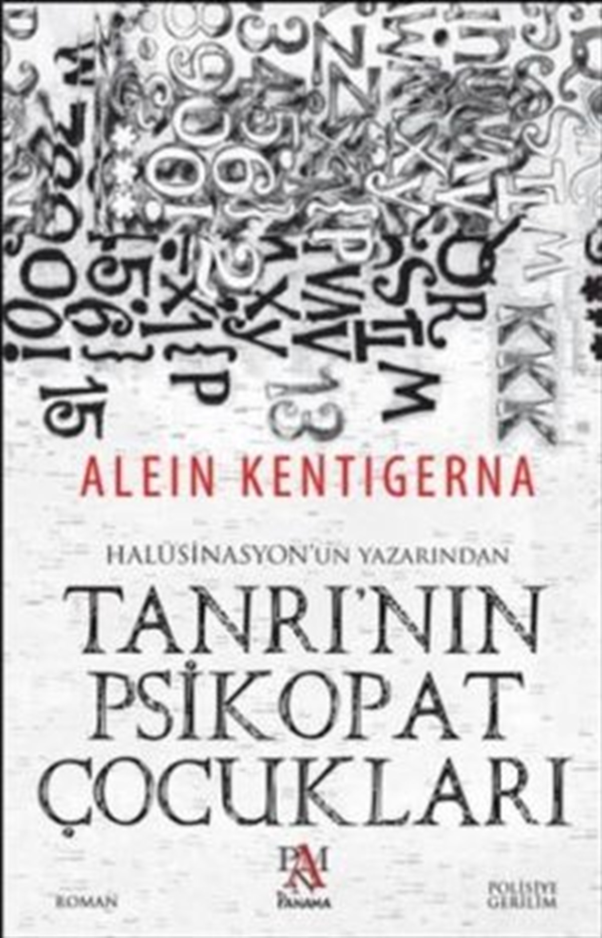 Tanrının Psikopat Çocukları