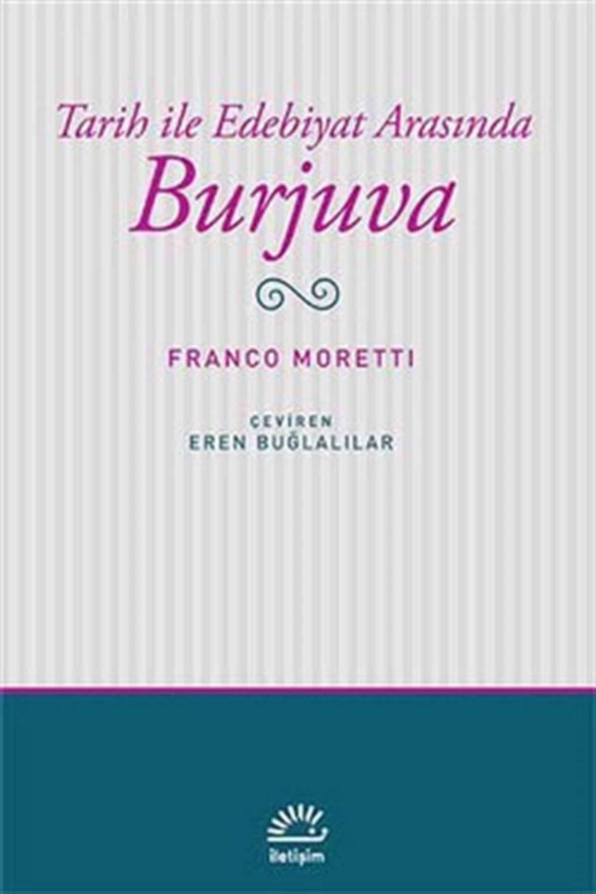 Tarih İle Edebiyat Arasında Burjuva
