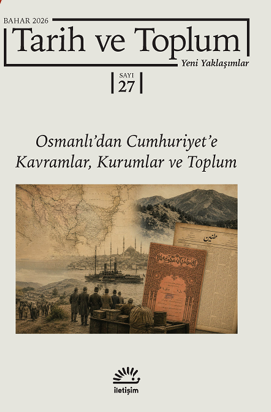 Tarih ve Toplum  - Yeni Yaklaşımlar Sayı 27 Bahar 2026