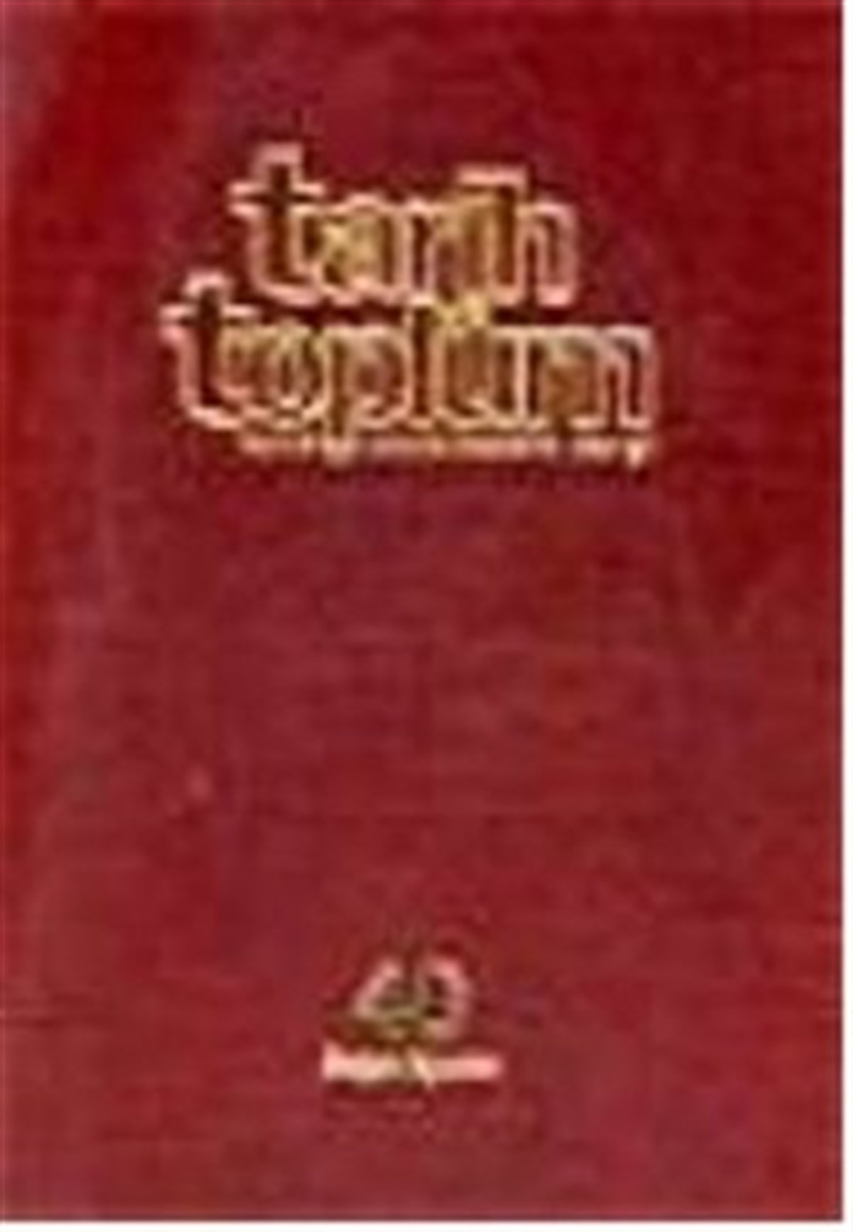 Tarih ve Toplum Cilt 40