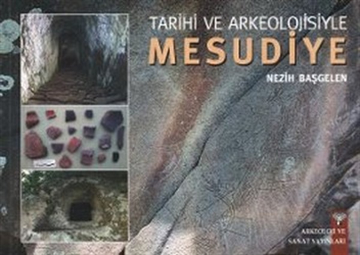 Tarihi ve Arkeolojisiyle Mesudiye