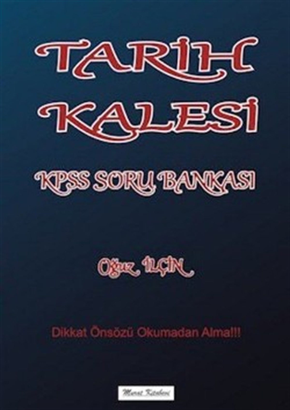 Tarihin Kalesi Tarih Soru Bankası Kpss