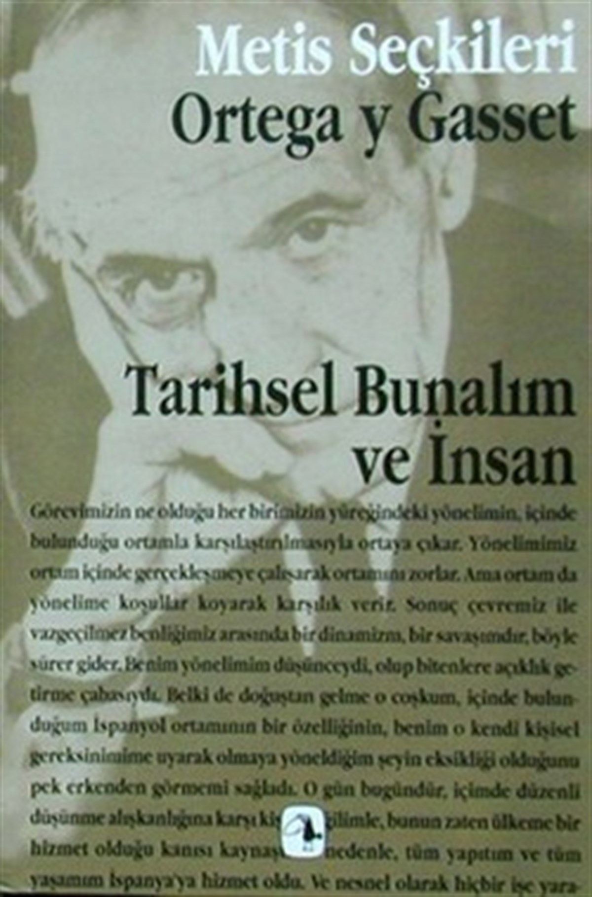 Tarihsel Bunalım ve İnsan: Ortega y Gasset'ten Seçme Yazılar (M.S 5)