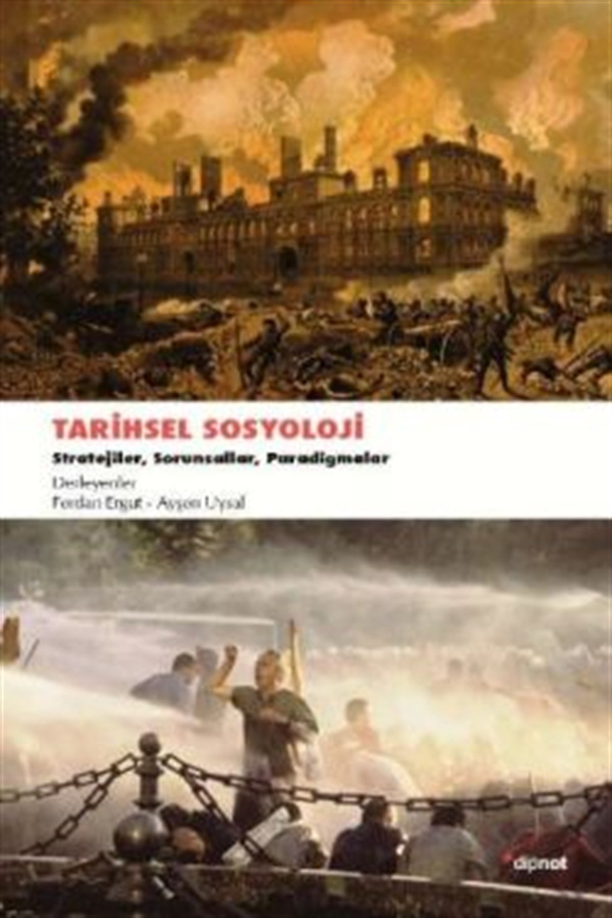 Tarihsel Sosyoloji: Stratejiler, Sorunsallar, Paradigmalar
