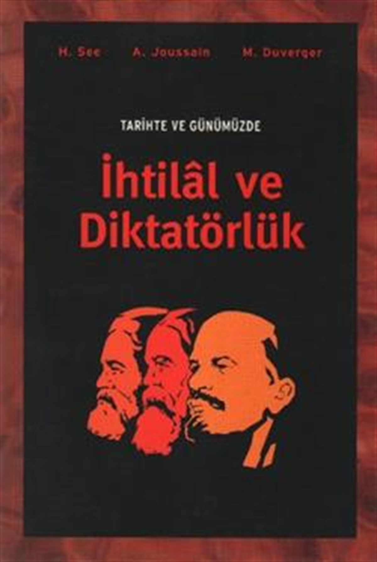 Tarihte ve Günümüzde İhtilal ve Diktatörlük