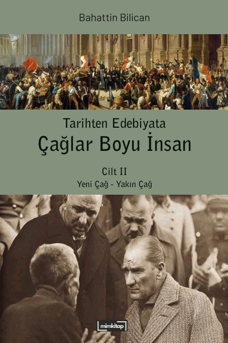 Tarihten Edebiyata Çağlar Boyu İnsan Cilt II: Yeni Çağ - Yakın Çağ