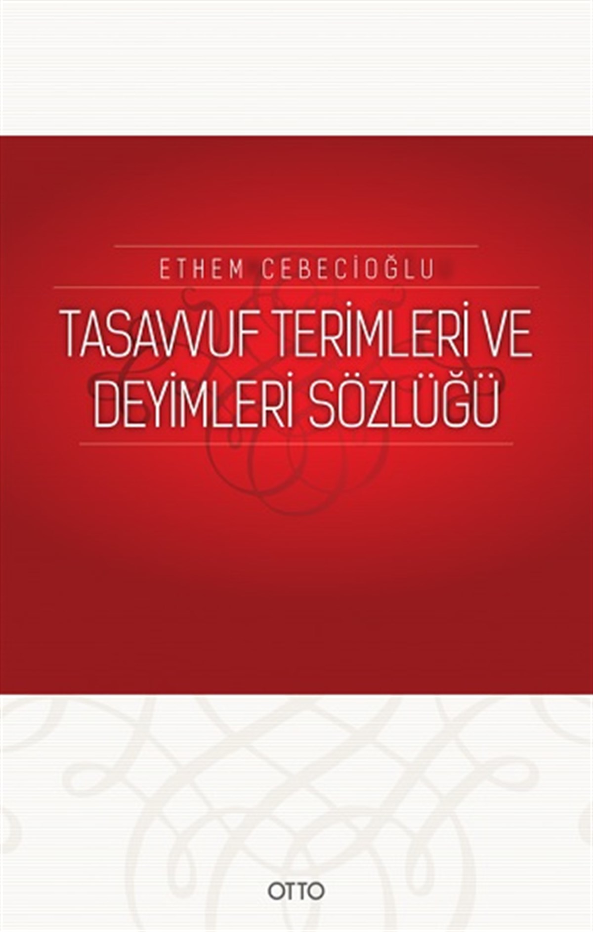 Tasavvuf Terimleri ve Deyimleri Sözlüğü (Ciltli )