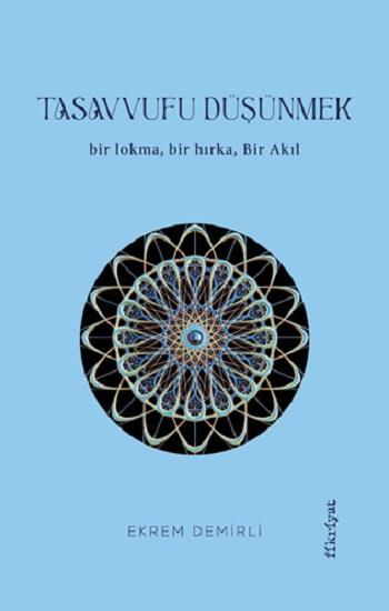 Tasavvufu Düşünmek
