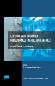 TDHP Uygulaması Kapsamında Kredilendirme Finansal Tablolar Analizi