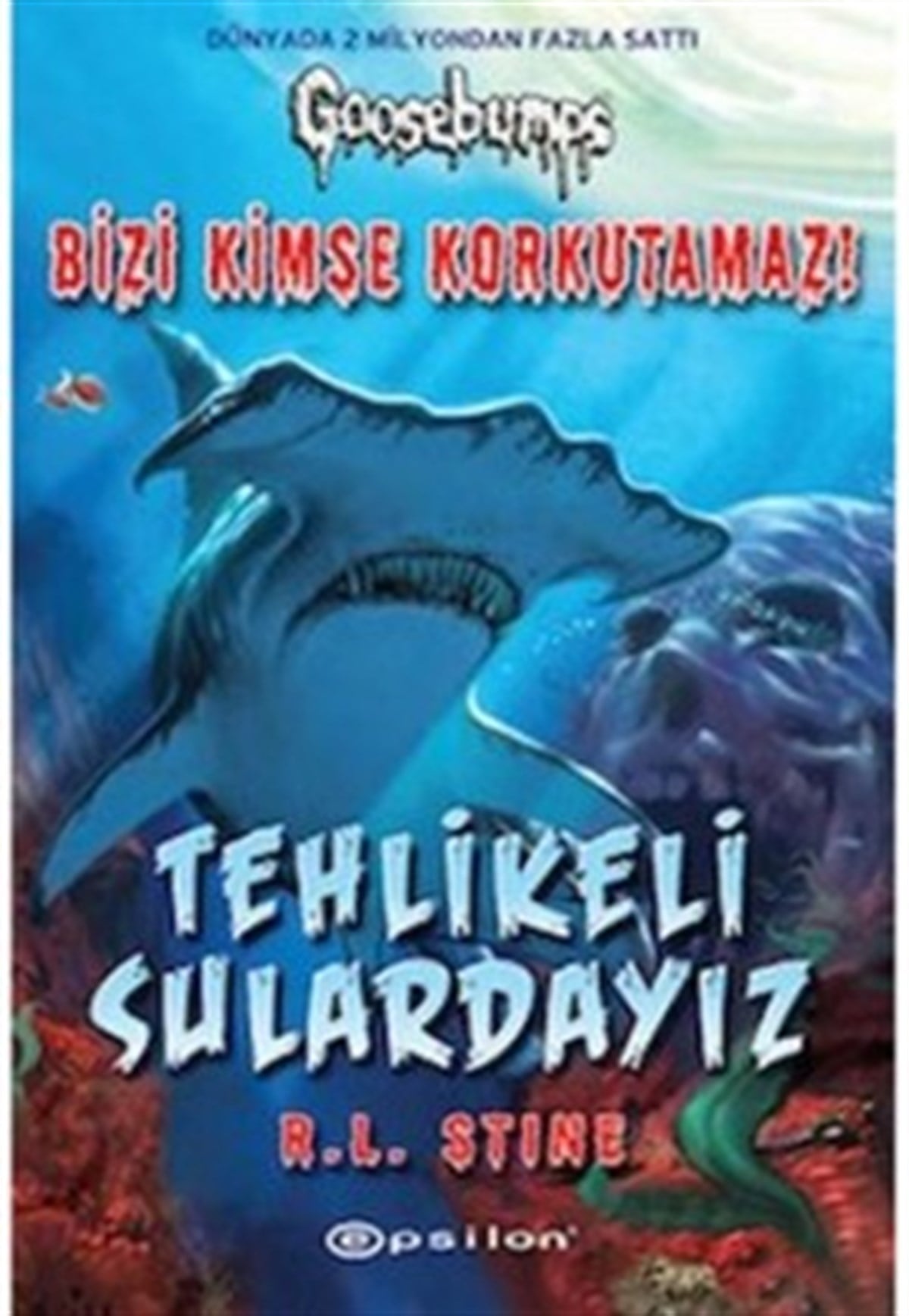 Tehlikeli Sulardayız